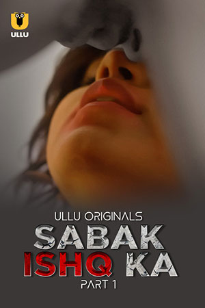 [18+] Desi Kisse: Woh Din (2023) S01 Part 1 Hindi ULLU Originals Complete WEB Series 480p | 720p | 1080p WEB-DL